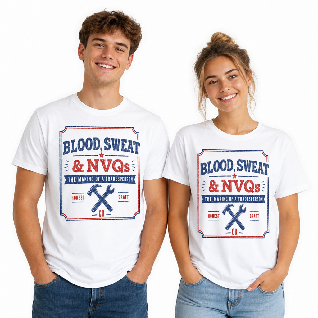 Blood, Sweat & NVQs T-Shirt